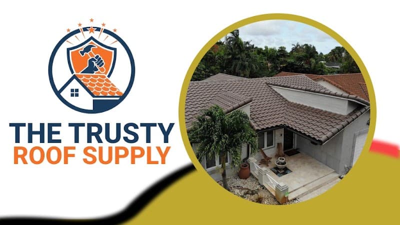 The Trusty Roof Supply - Residential Roofing in Fort Lauderdale