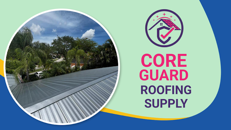 Core Guard Roofing Supply - Roof Replacement in Fort Lauderdale